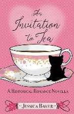 An Invitation to Tea: A Historical Romance Novella