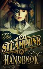 The Steampunk Handbook