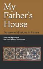 My Father's House: Nazarene Missions in Samoa