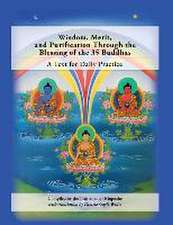 Wisdom, Merit, and Purification Through the Blessing of the 35 Buddhas