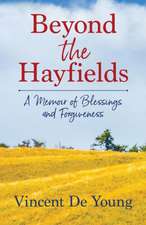 Beyond the Hayfields