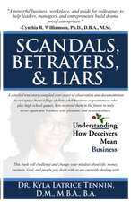 Scandals, Betrayers, & Liars