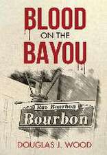 Blood on the Bayou