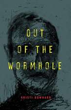 Out of the Wormhole