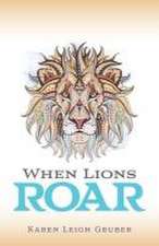 When Lions Roar