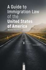 A Guide to Immigration Law of the United States of America