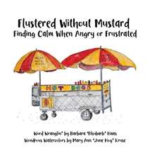 Flustered Without Mustard