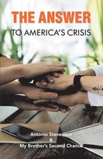 The Answer to America's Crisis