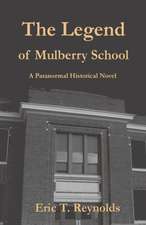 The Legend of Mulberry School