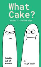 What Cake?