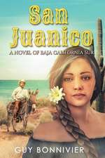 San Juanico: A Novel of Baja California Sur