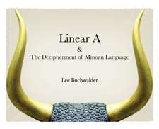 Linear A & The Decipherment of Minoan Language