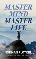 Plotkin, N: MASTER MIND MASTER LIFE