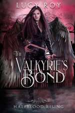 The Valkyrie's Bond