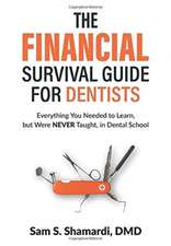 The Financial Survival Guide for Dentists