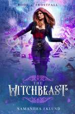 The Witchbeast (Book 4: Frostfall)