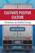 Cultivate Positive Culture