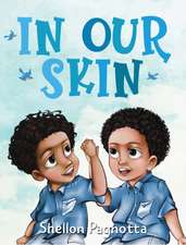 IN OUR SKIN