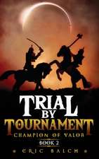 Trial by Tournament