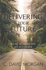 Delivering Your Future