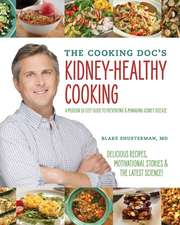 The Cooking Doc's Kidney-Healthy Cooking