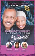 Rich Relationships: Our Marital Code to Oneness