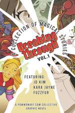 Breaking Through: A Collection of Magical Stories