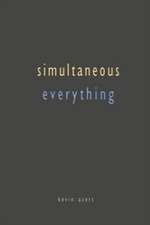 Simultaneous Everything