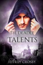 The Deadly Talents