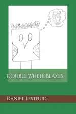 Double White Blazes