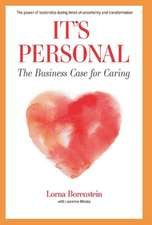 It's Personal: The Business Case for Caring