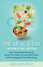 One Meal A Day Intermittent Fasting