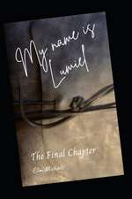 My name is Lumiel: The Final Chapter