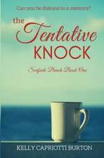 The Tentative Knock