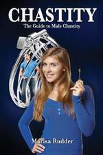 Chastity: The Guide to Male Chastity