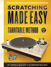 Scratching Made EasyTurntable Method