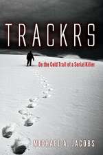 Trackrs: On the Cold Trail of a Serial Killer