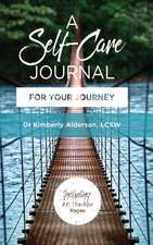 A Self-Care Journal For Your Journey