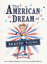 The American Dream of Braven Young