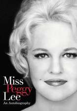 Miss Peggy Lee - An Autobiography