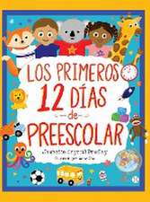 Los Primeros 12 días de Preescolar