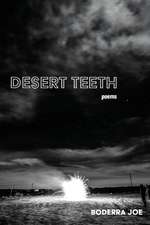 Desert Teeth