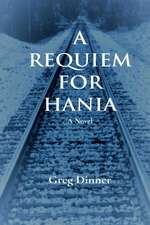 A REQUIEM FOR HANIA