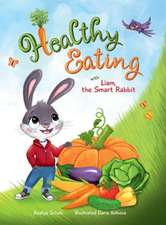 Healthy Eating with Liam, the Smart Rabbit