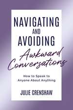 Crenshaw, J: NAVIGATING & AVOIDING AWKWARD