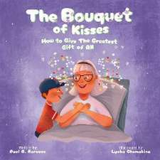 The Bouquet of Kisses