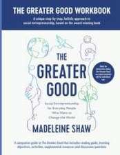 The Greater Good Workbook