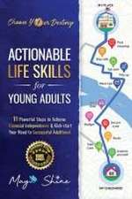 Shine, M: Actionable Life Skills for Young Adults