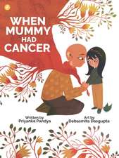 When Mummy Had Cancer