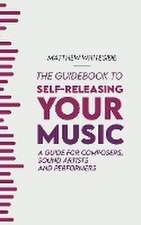 The Guidebook to Self-Releasing Your Music